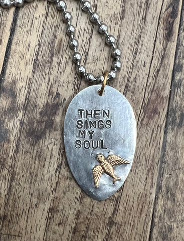 Then Sings My Soul Pendant